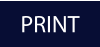 PRINT