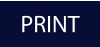 PRINT