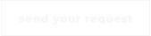 send your request